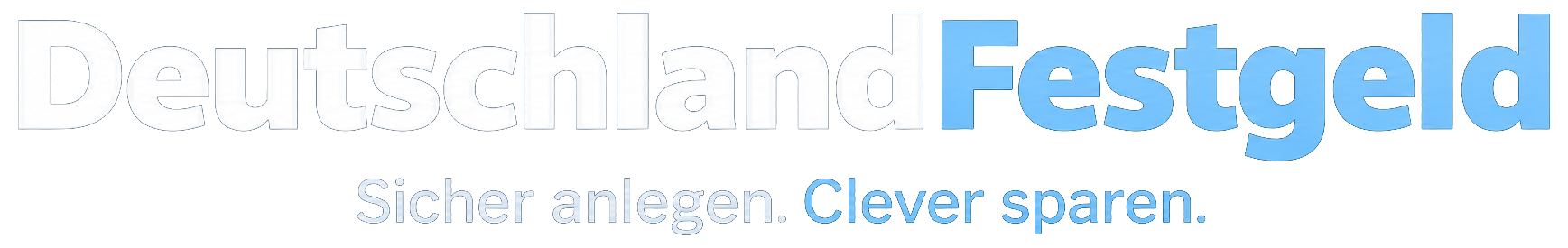 DeutschlandFestgeld – Sicher anlegen. Clever sparen.